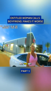 Entitled Woman Sparks Chaos With Police — Then Calls Her Boyfriend, Making Everything Worse