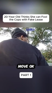 20-Year-Old Thinks She Can Fool Cops With a Fake Lease — Spoiler: She Absolutely Could Not