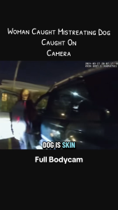 Woman Caught on Camera Mistreating Her Dog Sparks Outrage Online